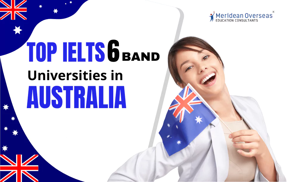 Top IELTS 6 Band Universities in Australia 2024